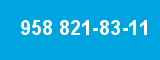 958 821-83-11 958 821-83-11